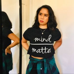 Lazy Daze Apparel “MIND/MATTER Crop Tops”